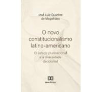 O Novo Constitucionalismo Latino-americano (ebook)