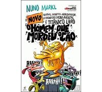O Novo Incrível Definitivo Arrebatador Estrondoso Monumental e Titânico Livro d'O Homem Que Mordeu O Cão