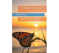 O olhar da borboleta: Entre a terra e o horizonte