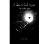 O Olhar Do Fundo Do Poço (ebook)