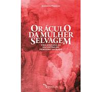 O Oráculo da Mulher Selvagem