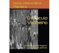 O Oráculo Vermelho: As verdades que sangram, enfim, em palavras.