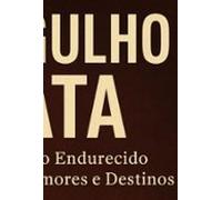 O Orgulho Mata (ebook)