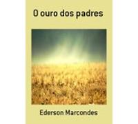 O Ouro Dos Padres (ebook)