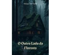 O Outro Lado Da Floresta (ebook)