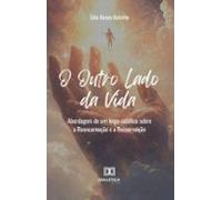 O Outro Lado Da Vida (ebook)