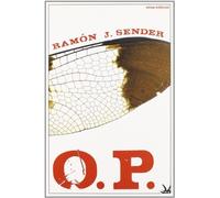 O.p. (orden publico) (Narrativa (virus)) de Sender, Ramon J. (2008) Tapa blanda