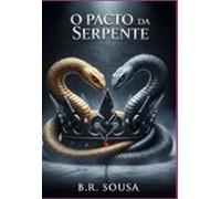 O Pacto Da Serpente (ebook)