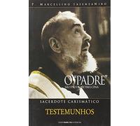 O «Padre» sacerdote carismatico. Ediz. portoghese
