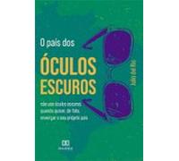 O País Dos Óculos Escuros (ebook)