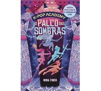 O palco das sombras: K-pop Academy - Vol. 1