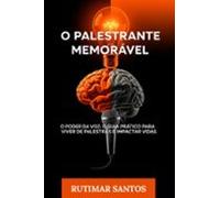 O Palestrante Memorável (ebook)