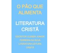 O Pão Que Alimenta (ebook)