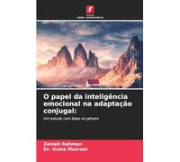 O papel da inteligência emocional na adaptação conjugal:: Um estudo com base no género