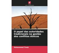 O papel das autoridades tradicionais na gestão dos conflitos étnicos