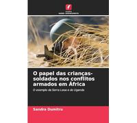 O papel das crianças-soldados nos conflitos armados em África