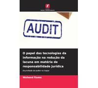O papel das tecnologias da informação na redução da lacuna em matéria de responsabilidade jurídica: Da profissão de auditor no Iraque
