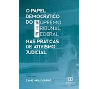 O Papel Democrático Do Supremo Tribunal Federal Nas Práticas De Ativis