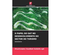 O Papel Do Gat No Desenvolvimento Do Sector Do Turismo