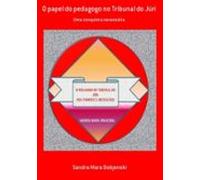 O Papel Do Pedagogo No Tribunal Do Júri (ebook)