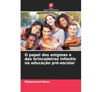 O papel dos enigmas e das brincadeiras infantis na educação pré-escolar