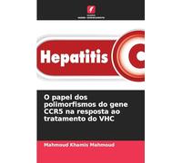 O papel dos polimorfismos do gene CCR5 na resposta ao tratamento do VHC