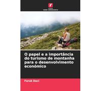 O papel e a importância do turismo de montanha para o desenvolvimento económico