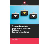 O paradigma da segurança interna: Cultura e Contraterrorismo