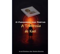 O Paradigma das Portas: A Travessia de Kael