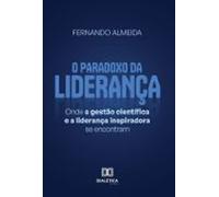 O Paradoxo Da Liderança (ebook)
