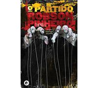 O Partido. Projeto Criminoso de Poder - Volume 1. Série a Política das Sombras (Em Portuguese do Brasil)