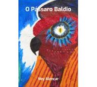 O Pássaro Baldio (ebook)