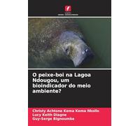 O peixe-boi na Lagoa Ndougou, um bioindicador do meio ambiente?