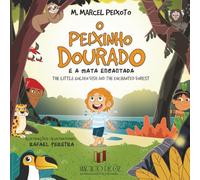 O Peixinho dourado: e a mata encantada