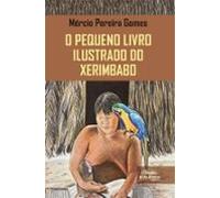 O Pequeno Livro Ilustrado Do Xerimbabo (ebook)