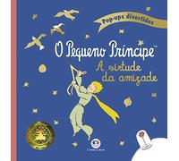 O Pequeno Principe - A Virtude da Amizade (Em Portugues do Brasil)