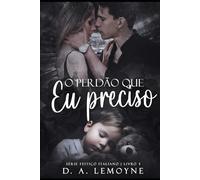 O Perdão que Eu Preciso: 5 (Série Feitiço Italiano)