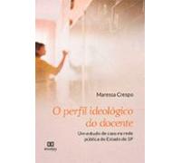 O Perfil Ideológico Do Docente (ebook)