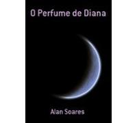 O Perfume De Diana (ebook)