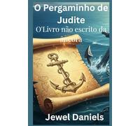 O Pergaminho de Judite: O'Livro não escrito da âncora