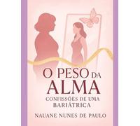 O PESO DA ALMA