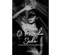 O Peso da Seda