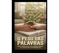 O Peso das Palavras: O que ninguém te ensinou sobre acompanhar alguém com uma doença grave