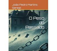 O Peso do Passado: 2 (Os Mistérios de James Archer)