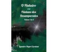O Pinheiro E O Pântano Dos Desamparados (ebook)