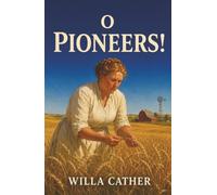 O Pioneers!: A Dying Farm, a Woman Who Refuses to Leave, and the Cost of Loving the Land