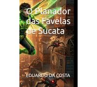 O Planador das Favelas de Sucata (o ciclo do besouro rei)