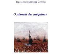 O Planeta Das Máquinas (ebook)