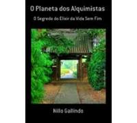 O Planeta Dos Alquimistas (ebook)