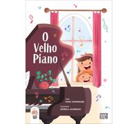 O Poço das Histórias: O Velho Piano